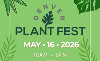 Denver Plant Fest Spring 2026
